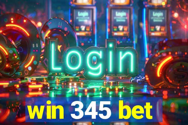 win 345 bet